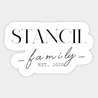 Stancil Family EST. 2020, Surname, Stancil Sticker